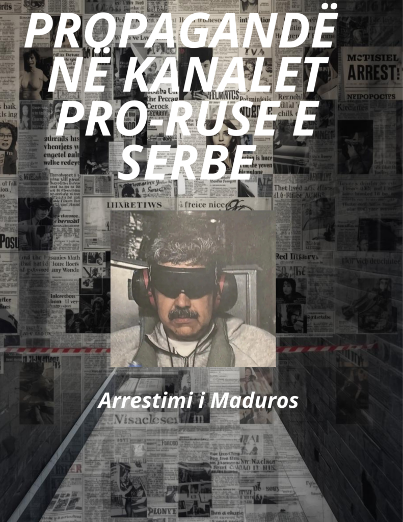Arrestimi i Maduros dhe riciklimi i urrejtjes. Narrativat pro-ruse e pro-serbe aktivizohen në kanalet e Telegramit